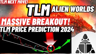 Massive Breakout Of Alien Worlds  TLM Price Prediction 2024 [upl. by Lehte]