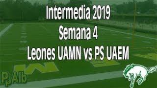 IM19 J4  Leones UAMN vs PS UAEM [upl. by Neeleuqcaj]