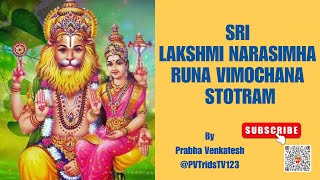 Sri Lakshmi Narasimha Runa Vimochana Stotram​⁠​⁠​⁠​⁠​⁠​⁠PVTridsTV123 [upl. by Madoc]