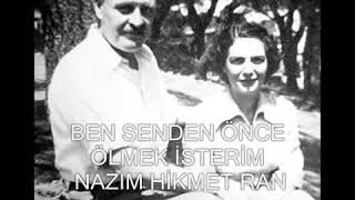 Ben senden önce ölmek isterimNazım HİKMET [upl. by Douty63]