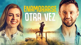 Enamorarse otra vez  Películas Completas en Español Latino [upl. by Nhguavad182]