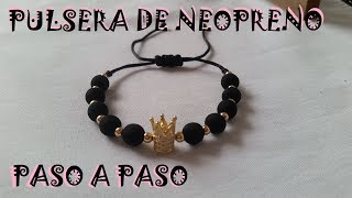 PULSERA CON CORONA Y BOLAS DE NEOPRENO PASO A PASOMostacilla naely [upl. by Rosana]