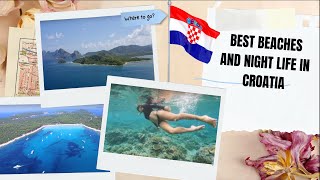 Croatia Unleashed Discover the Most Beautiful Beaches and Exciting Nightlife [upl. by Riva]