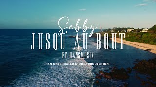 Sebby  quot Jusquau Bout quot  Hansmusik   Official Music Video [upl. by Simona]