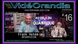 Audelà du Quantique avec Frank Hatem et Richard Glenn pour ÉSOTÉRISME EXPÉRIMENTAL [upl. by Seale]