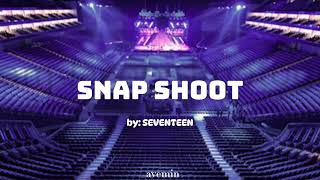 Snap Shoot  SEVENTEEN  but youre in an empty arena [upl. by Mccomb]