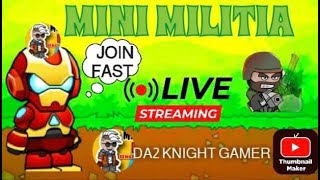 MINI MILTIA DA2 KNIGHT GAMER ON LIVE 🔴 [upl. by Marinelli450]