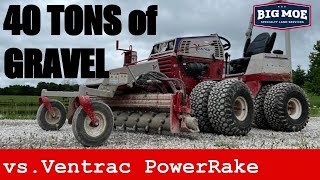 40 TONS of GRAVEL vs Ventrac Power Rake [upl. by Noret806]