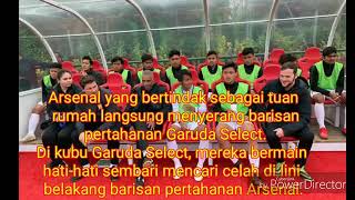 HIGHLIGHT GARUDA SELECT VS ARSENAL U16 [upl. by Nylikcaj696]