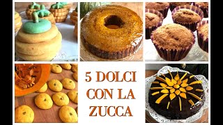 🎃 5 IDEE DOLCI CON LA ZUCCA🎃Compilation di ricette dolci e facili con la zucca  2CK [upl. by Monti]