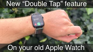 New Double Tap feature on Old Apple Watch  Apple Watch 5678 amp Ultra [upl. by Sundstrom838]