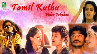 Tamil Kuthu Songs  Tharamana Kuthu Songs  Non Stop Superhit Kuthu Songs  kuthusongstamil [upl. by Remmus]