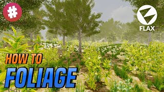 How to Create Foliage in Flax Engine Tutorial [upl. by Blaze]