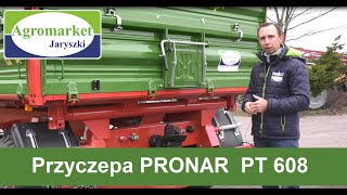 Mała ale wielka  Przyczepa rolnicza PRONAR PT 608 [upl. by Oguh402]