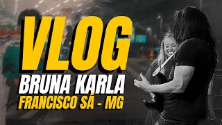 VLOG RAIZ SHOW COM A BRUNA KARLA FRANCISCO SÁ  MG [upl. by Aranat]