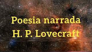 Astrophobos de H P Lovecraft  Poesia Narrada [upl. by Frisse]