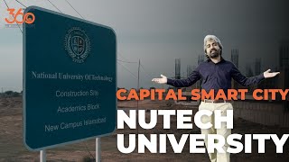 NUTECH Main Campus  Technological University  Capital Smart City  Updates 2024 [upl. by Donnie]