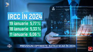 Stirile Kanal D  Previziuni optimiste ratele scad in 2024  Editie de seara [upl. by Yracaz]