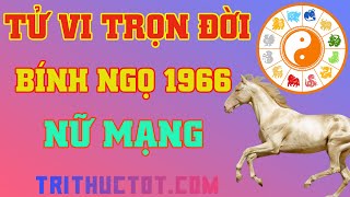 🔴 Tử Vi Trọn Đời Tuổi Bính Ngọ 1966 Nữ Mạng [upl. by Wendin]