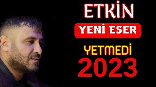 Etkin  Yetmedi 2023 keşfetbeniöneçıkar [upl. by Nicolella]