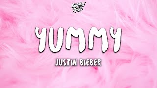 Justin Bieber  Yummy Lyrics [upl. by Ecarret564]