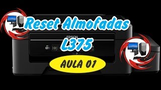 Como Resetar almofadas Epson L375 aula 1 Erro de Almofadas [upl. by Ellehcit]