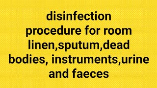 Types of disinfection procedure for sputumroom linenfacesurinedead bodiesinstruments [upl. by Analad]