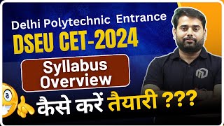 Delhi Polytechnic CET 2024 Syllabus Overview  CET 2024 Ki Taiyari Kaise Karen dseu [upl. by Gabrila]