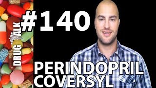 PERINDOPRIL COVERSYL  PHARMACIST REVIEW  140 [upl. by Donielle]