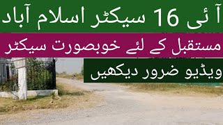 future of I16 sector Islamabadlocation of i16 sector Islamabadprice of plots in I16 sector [upl. by Eixid]