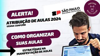 Atribuição de aulas 2024 Faça sua estratégia para manifestação de aulas [upl. by Ludovika605]