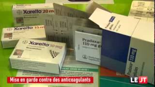 Les Médicaments Dangereux  exemple  lanticoagulant PRADAXA ELIQUIS XARE [upl. by Buna]