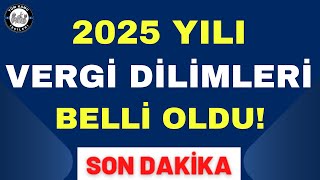 2025 YILI YENİ VERGİ DİLİMLERİ BELLİ OLDU İşte detaylar 4d işçi kadtosu son dakika [upl. by Kiker]