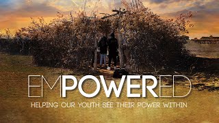 Empowered Helping Native Youth See Their Power Within Full Film [upl. by Duyne]