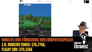 Habecks irre Förderung von Computerspielen  ZB Modern Snake 176776€ Flight Sim 370326€ [upl. by Samson]