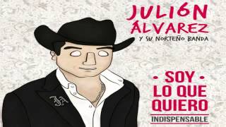 Yo Te Adverti Julion Alvarez 2014 Soy Lo Que Quiero Ser [upl. by Nahtnanhoj]