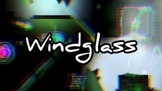 windglass [upl. by Aibun]