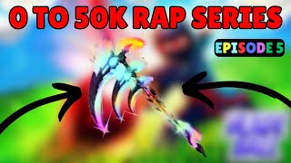 0 To 50K RAP Blade Ball Trading  ep5 CHROMA UPGRADE [upl. by Ardin]