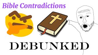 5 “Bible contradictions” Debunked [upl. by Parthinia617]