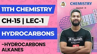 11th Chemistry  Chapter 15  Hydrocarbons  Lecture 1  Hydrocarbons Alkanes  Maharashtra Board [upl. by Vashti]