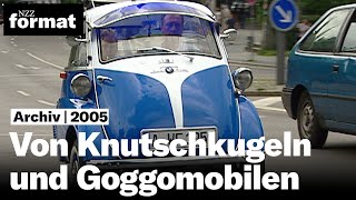 Von Knutschkugeln und Goggomobilen  Dokumentation von NZZ Format 2005 [upl. by Schuler]