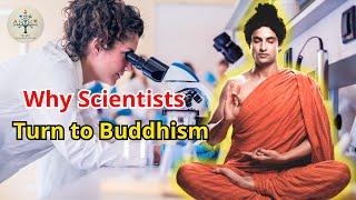 Why Scientists Turn to Buddhism The Hidden Science in Buddhism [upl. by Schweitzer869]