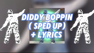 Diddy boppin  sped up  by kijan Boone [upl. by Primrose674]