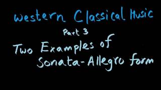 Two Examples of Sonata Allegro Form [upl. by Chessy202]