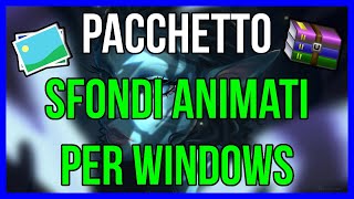 🔧PACCHETTO DI SFONDI ANIMATI PER WINDOWS🚀 [upl. by Eirlav928]