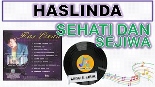 Lyrics  SEHATI DAN SEJIWA  HASLINDA [upl. by Codel43]