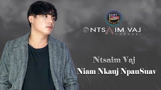 Ntsaim Vaj  Niam Nkauj NpauSuav New Song 2024 [upl. by Aynatan]