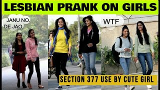 LESBIAN PRANK ON CUTE GIRLS  PRANK IN JAIPUR  PRANK IN INDIA 2019 [upl. by Acissj]