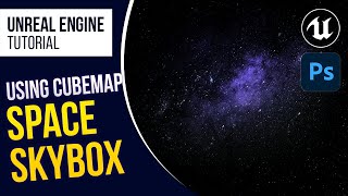 UE4 Creating Space Scene using Cubemap and Skybox l Unreal Engine 426 Tutorial [upl. by Ennalorac995]