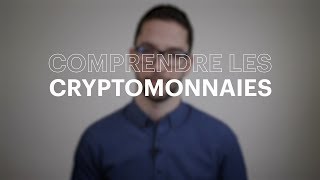 Comprendre les cryptomonnaies [upl. by Nyladam]